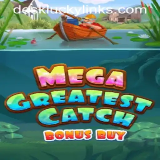Dive into the Excitement of MegaGreatestCatchBonusBuy